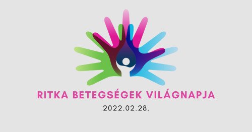FEBRUÁR UTOLSÓ NAPJA A RITKA BETEGSÉGEK VILÁGNAPJA